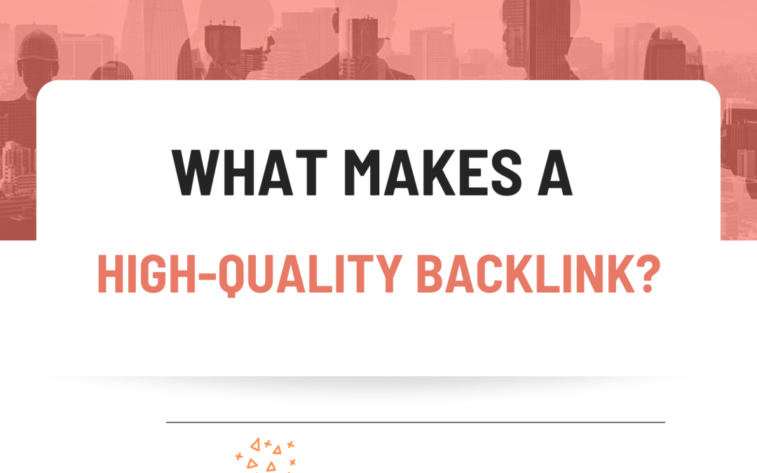 What Makes a High-Quality Backlink?