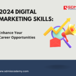  2024 Digital Marketing Skills: Enhance Your Career Opportunities