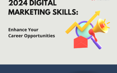  2024 Digital Marketing Skills: Enhance Your Career Opportunities