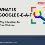 What is Google E-E-A-T and Why It Matters for Your Website