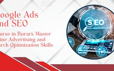 Google Ads and SEO Course in Burari: Master Online Advertising and Search Optimization Skills